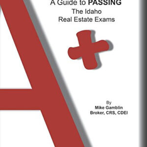 A Guide to Passing the Idaho Real Estate Exam
