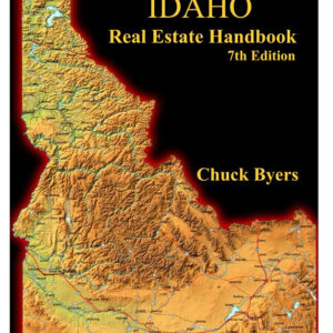 Idaho Real Estate Handbook: 7th Edition