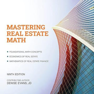 Mastering Real Estate Math: 9th Edition