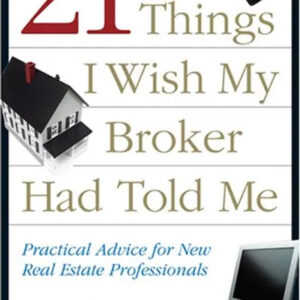 21 Thinks I Wish My Broker Had Told Me: 2nd Edition