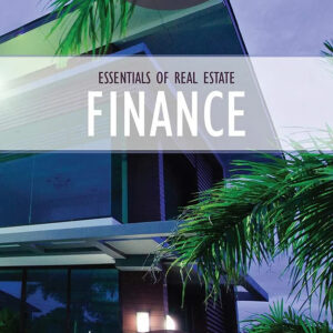 Essentials of Real Estate Finance: 15th Edition