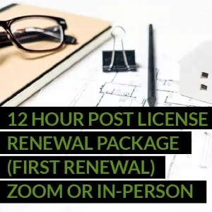 12 Hour Post License Renewal Package (FIRST RENEWAL) ZOOM or IN-PERSON